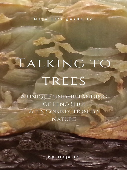 Title details for Naja Li's Guide to Talking to Trees by Naja Li - Available
